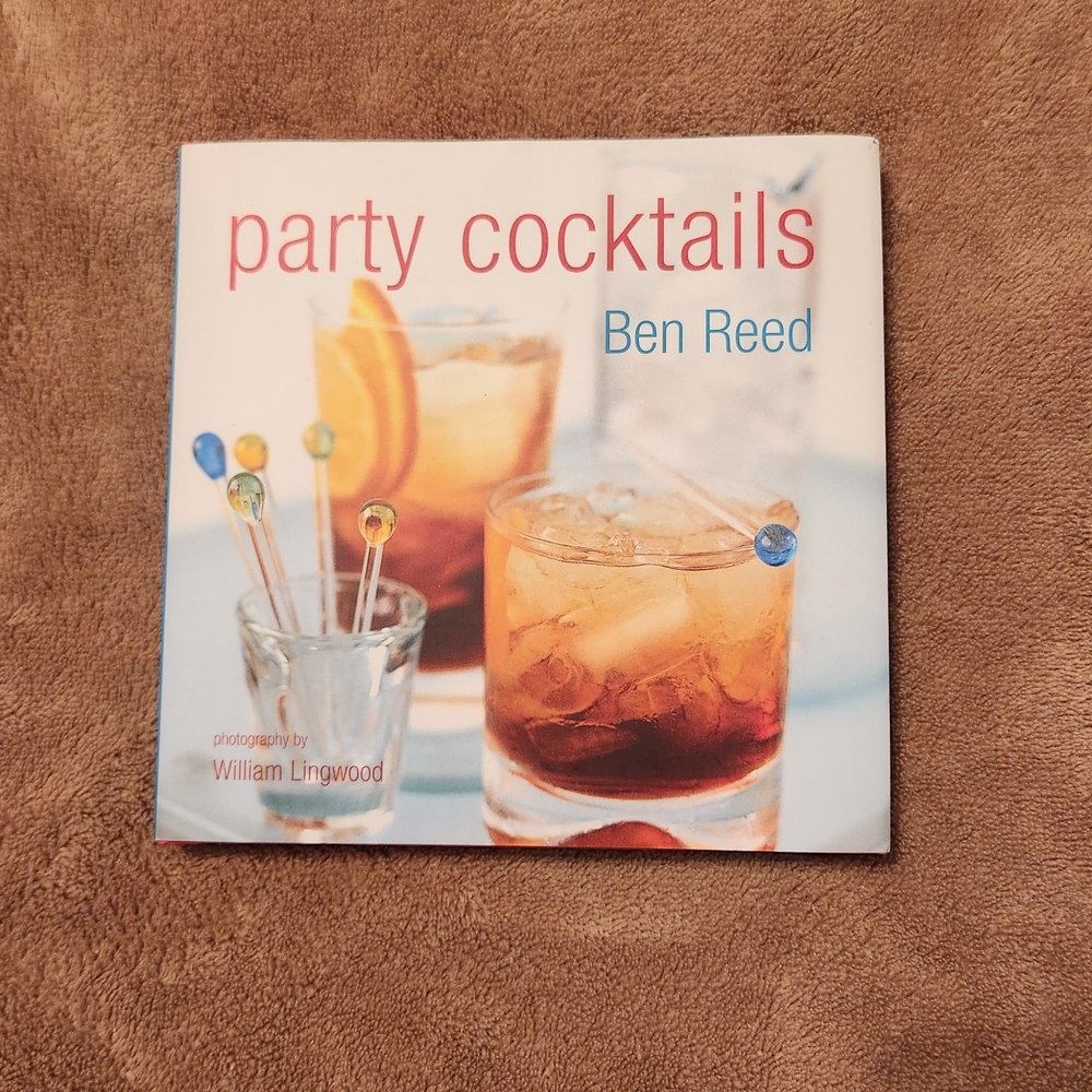 Party Cocktails Book by Ben Reed